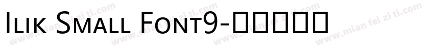Ilik Small Font9字体转换